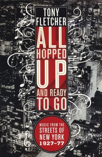 All hopped up and ready to go Music from the Streets of New York&nbsp;&nbsp;1927-1977&nbsp;&nbsp;