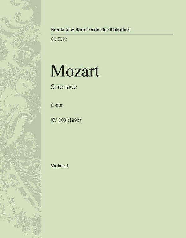 Serenade D-Dur KV203 (KV189b)&nbsp;&nbsp;für Kammerorchester&nbsp;&nbsp;Violine 1