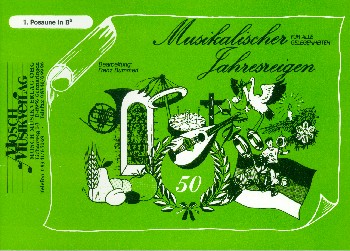 Musikalischer Jahresreigen&nbsp;&nbsp;für Blasorchester&nbsp;&nbsp;Posaune 1 in B im Violinschlüssel