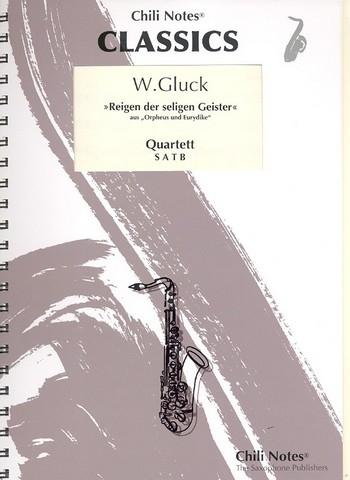 Reigen der seligen Geister&nbsp;&nbsp;für 4 Saxophone (SATBar)&nbsp;&nbsp;Partitur und Stimmen