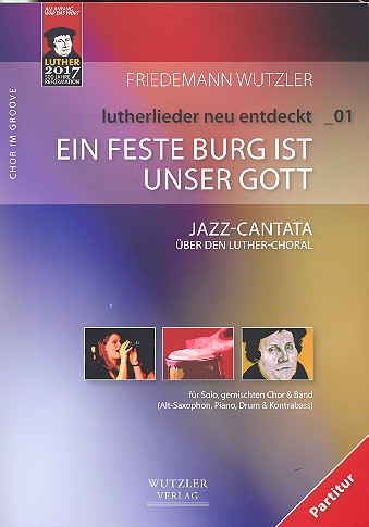 Ein feste Burg ist unser Gott  für Solo, gem Chor und Band  Partitur