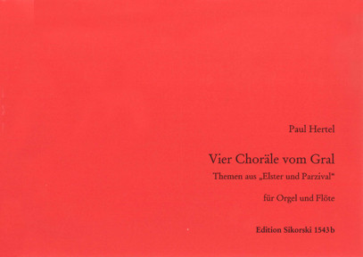 4 Choräle vom Gral  für Flöte und Orgel  