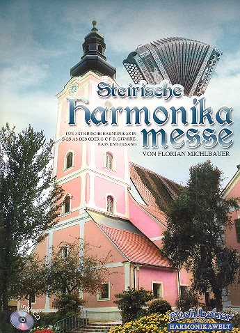 Steirische Harmonikamesse:  für 3 steir. Harmonikas in B-Es-As-Des oder G-C-F-B, Gitarre, Bass und  Gesang, Partitur und Stimmen