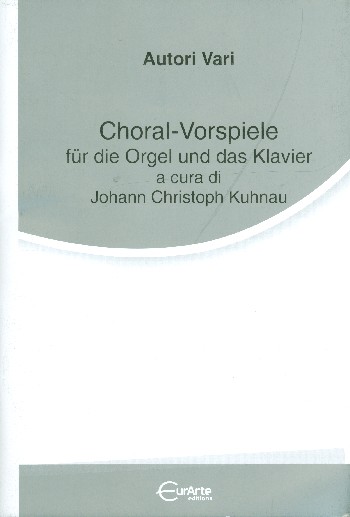 Choralvorspiele  für Orgel oder Klavier  