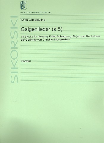 Galgenlieder (à 5)  für Gesang, Flöte, Schlagzeug, Bajan und Kontrabass  Partitur