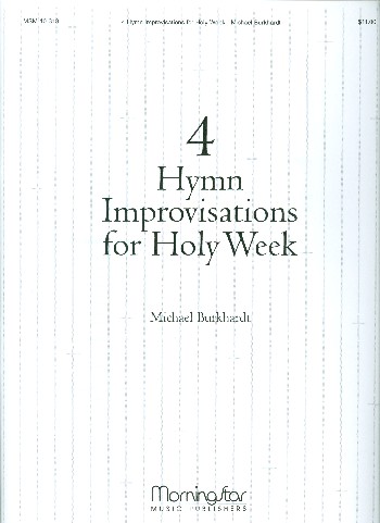 4 Hymn Improvisations for Holy Week  for organ  