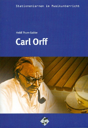 Carl Orff (+CD) Arbeitsmaterialien für den Musikunterricht    