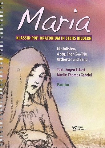 Maria&nbsp;&nbsp;für Soli, gem Chor, Orchester und Band&nbsp;&nbsp;Partitur