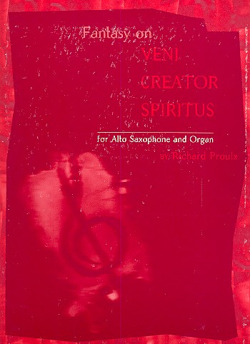 Fantasy on Veni Creator Spiritus&nbsp;&nbsp;for alto saxophone and organ&nbsp;&nbsp;