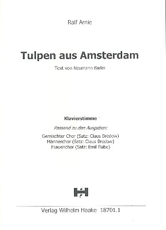 Tulpen aus Amsterdam  für Chor a cappella (Klavier ad lib)  Klavierbegleitung