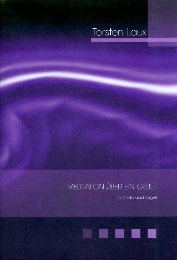 Meditation über ein Gebet  für Violoncello und Orgel  