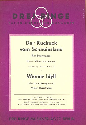Der Kuckuck vom Schauinsland  und  Wiener Idyll:  für Salonorchester  