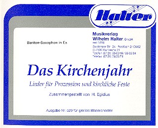 Das Kirchenjahr&nbsp;&nbsp;für Blasorchester&nbsp;&nbsp;Baritonsaxophon