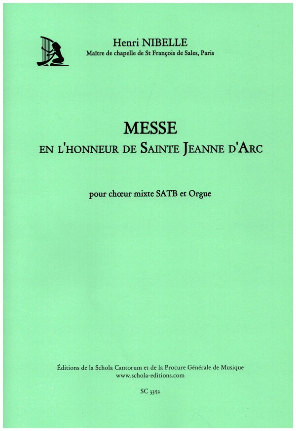 Messe en l'honneur de Ste Jeanne d'Arc  pour cheur mixte et orgue  partition