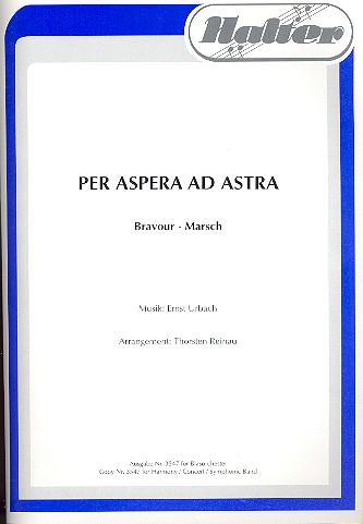 Per aspera ad astra:&nbsp;&nbsp;für Blasorchester&nbsp;&nbsp;Direktion und Stimmen