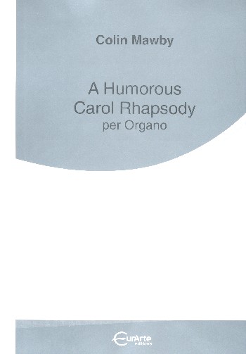 A humorous Carol Rhapsody  per organo  
