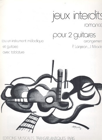 Jeux interdits&nbsp;&nbsp;pour 2 guitares (instrument mélodique et guitare)&nbsp;&nbsp;partition