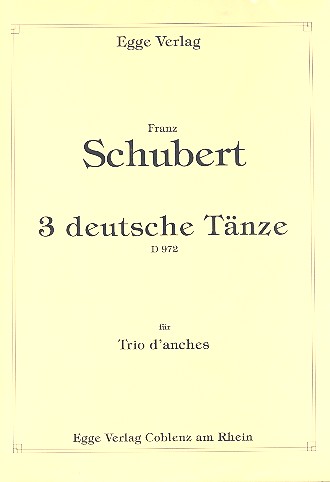 3 deutsche Tänze D972  für Oboe (Klarinette), Klarinette (Englischhorn) und Fagott  Partitur und Stimmen