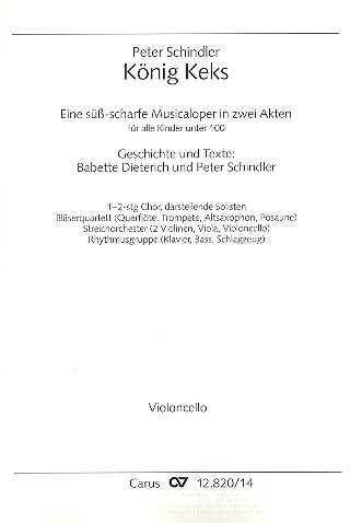 König Keks&nbsp;&nbsp;für Soli, Kinderchor und Instrumente&nbsp;&nbsp;Violoncello
