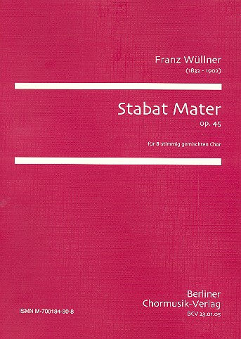 Stabat Mater op.45  für gem Chor (SSAATTBB)  Partitur