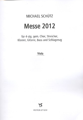 Messe 2012  für gem Chor und Instrumente  Viola