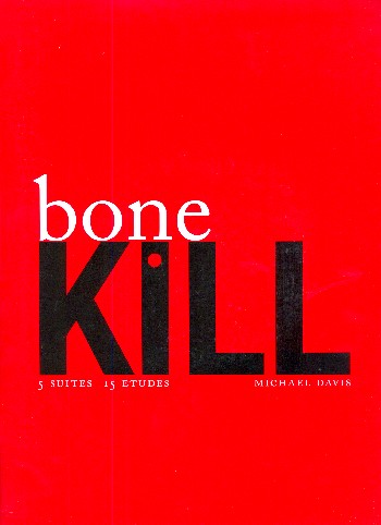 Bone Kill  for trombone  