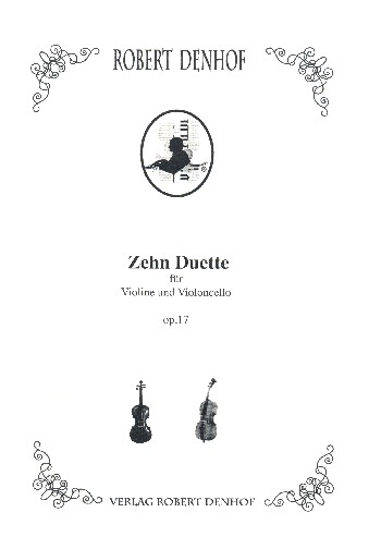 10 Duette op.17&nbsp;&nbsp;für Violine und Violoncello&nbsp;&nbsp;Partitur und Stimmen