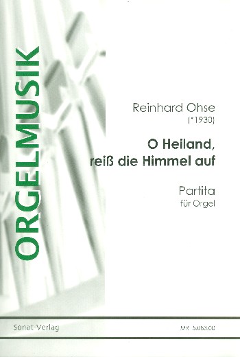 Oh Heiland reiss die Himmel auf  für Orgel  