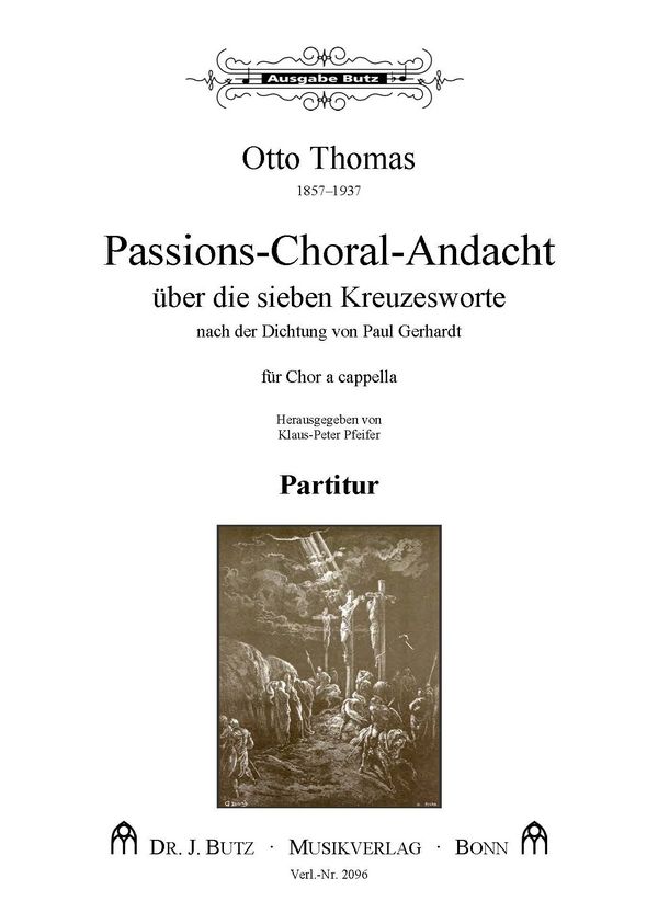 Passions-Choral-Andacht über die sieben Kreuzesworte&nbsp;&nbsp;für gem Chor a cappella&nbsp;&nbsp;Partitur