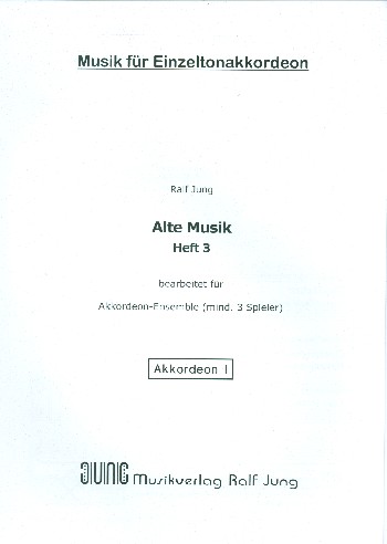 Alte Musik Band 3  für Akkordeon-Ensemble (mind. 3 Spieler)  Stimmensatz