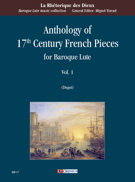 Anthology of 17th Century French Pieces vol.1  for baroque lute  