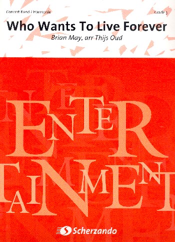 Who wants to live forever:  für Blasorchester  Partitur und Stimmen