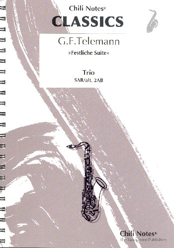 Festliche Suite&nbsp;&nbsp;für 3 Saxophone (SABar/AABar)&nbsp;&nbsp;Partitur und Stimmen