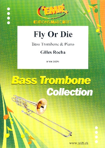 Fly or die&nbsp;&nbsp;for trombone and piano&nbsp;&nbsp;