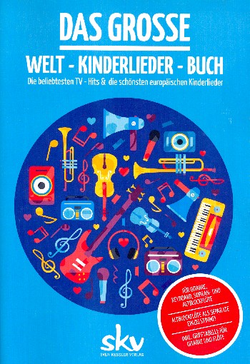 Das grosse Welt-Kinderlieder-Buch   Melodie/Texte/Akkorde  Songbuch
