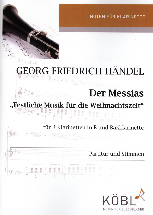 Der Messias&nbsp;&nbsp;für 3 Klarinetten und Bassklarinette&nbsp;&nbsp;Partitur und Stimmen