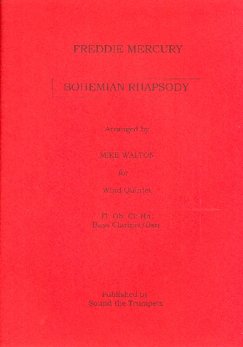 Bohemian Rhapsody  for flute, oboe, clarinet, horn bass clarinet (bassoon)  score and parts