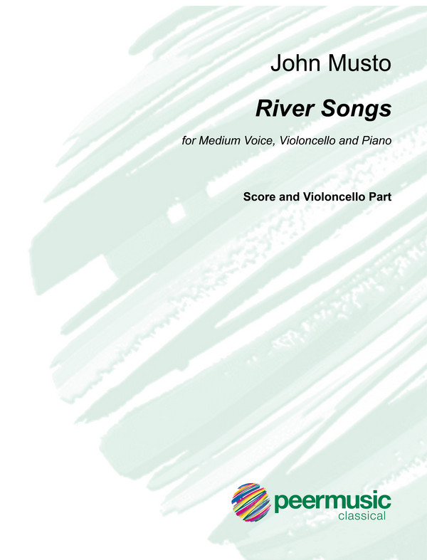 River Songs  for medium voice, violoncello and piano  score and cello part