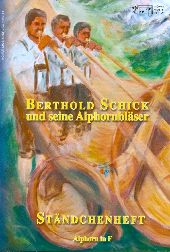 Ständchen-Heft  für 3-5 Alphörner  Spielpartitur Alphorn in F