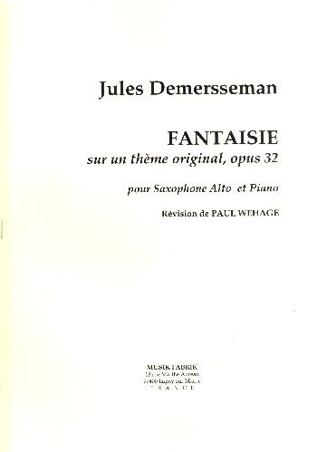 Fantasie sur un thème original op.32  pour saxophone alto et piano  