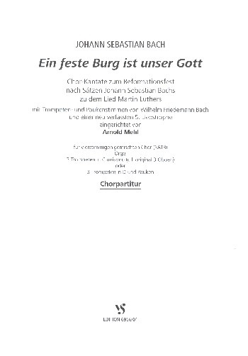 Eine feste Burg ist unser Gott&nbsp;&nbsp;für gem Chor, Trompeten, Pauken und Orgel&nbsp;&nbsp;Chorpartitur