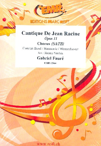 Cantique de Jean Racine op.11&nbsp;&nbsp;für gem Chor und Blasorchester&nbsp;&nbsp;Partitur, 20 Chorpartituren und Stimmen