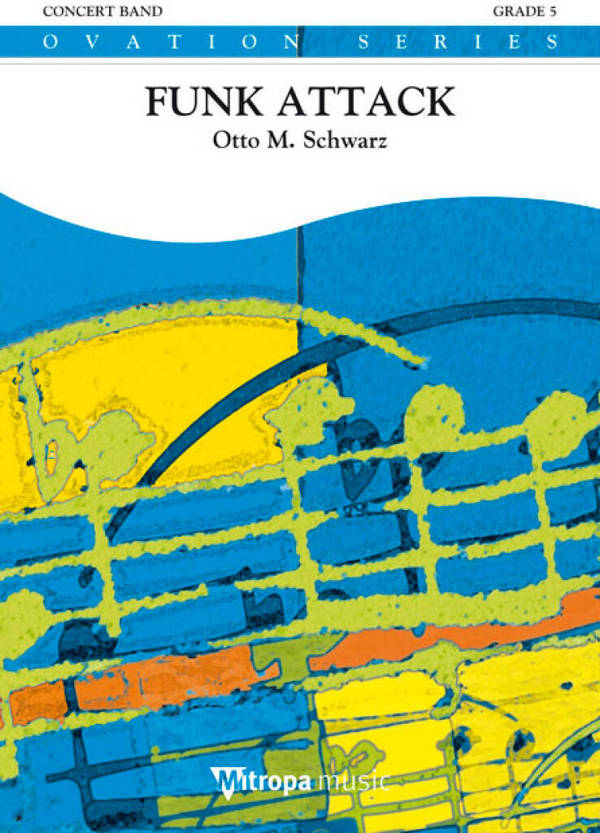 Funk Attack&nbsp;&nbsp;für Blasorchester&nbsp;&nbsp;Partitur und Stimmen