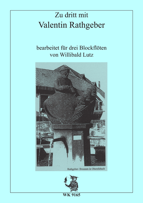 Zu dritt mit Valentin Rathgeber  für 3 Blockflöten (SA(S)T)  Spielpartitur