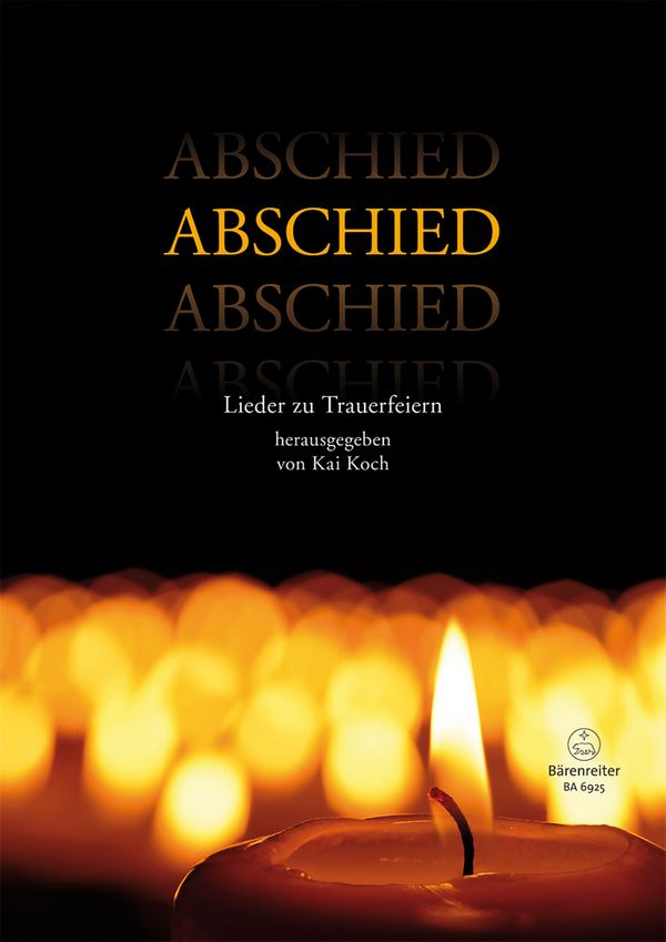Abschied - Lieder zu Trauerfeiern  für Gesang und Klavier (Orgel) (B-/Es-/Bassinstrument ad lib)  Partitur und Stimmen