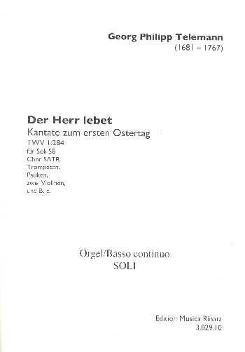 Der Herr lebet TWV1:284  für Soli, gem Chor und Instrumente  Spielpartitur Soli und Orgel (Basso continuo)
