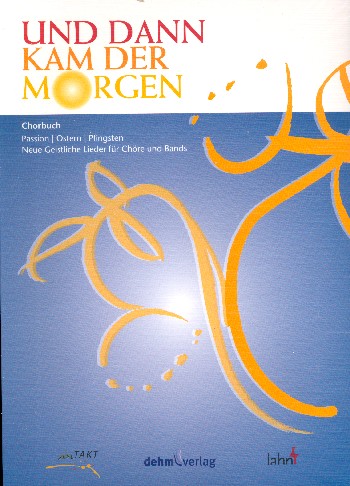 Und dann kam der Morgen  für Chor und Instrumente  Partitur