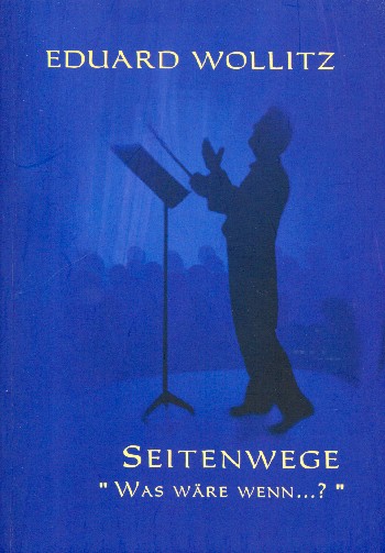 Seitenwege - was wäre wenn    