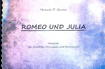 Romeo und Julia  für Flöte, Vibraphon und Violoncello  Partitur und Stimmen