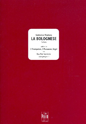 La bolognese  für 2 Trompeten, 2 Posaunen und Orgel  Stimmen